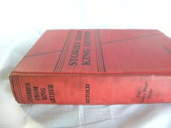 Hardcover Stories From King Arthur, Retold, Illustrated Book