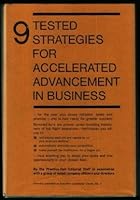 9 Tested Strategies for Accelerated Advancement in Business B000G3LC80 Book Cover