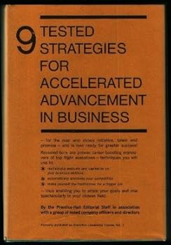 Hardcover 9 Tested Strategies for Accelerated Advancement in Business Book