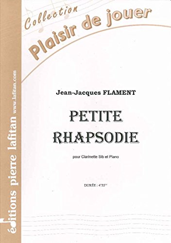 Partition clarinette et piano Petite Rhapsodie Lafitan Jean-Jacques Flament classique