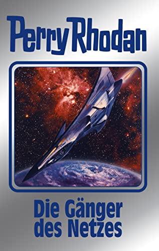Perry Rhodan 159: Die Gänger des Netzes (Silberband): 1. Band des Zyklus 
