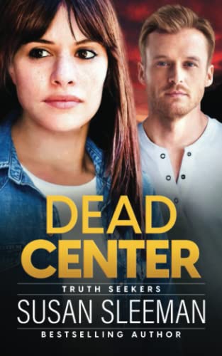 DEAD CENTER: (TRUTH SEEKERS BOOK 5) By Susan Sleeman **BRAND NEW**