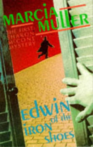 Edwin of the Iron Shoes (A Sharon McCone mystery)