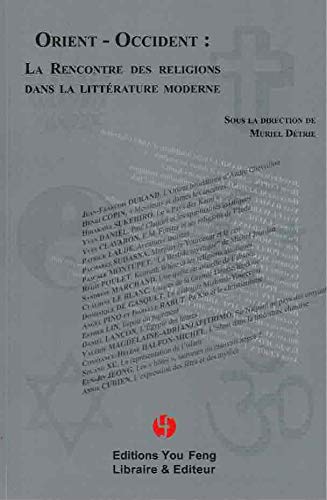 Télécharger Orient-Occident La rencontre des religions dans la littérature moderne PDF Ebook En Ligne