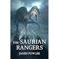 The Saurian Rangers Audiolibro Por James Fowler arte de portada