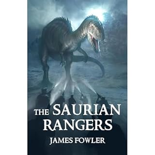 The Saurian Rangers Audiolibro Por James Fowler arte de portada