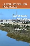  Defensas de San Fernando en el siglo XIX (La Bahía de Cádiz en el siglo XIX)