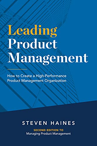 Leading Product Management: How to Create a High-Performance Product Management Organization image 2
