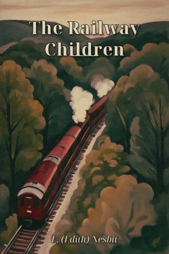 The Railway Children 7981631378 Book Cover