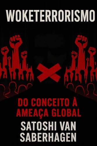 Woketerrorismo: Do Conceito à Ameaça Global