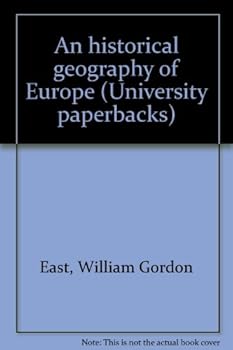 Unknown Binding An historical geography of Europe (University paperbacks) Book