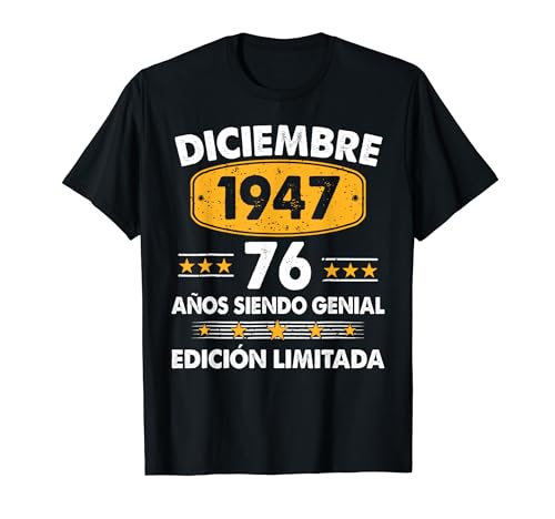 76 Años Cumpleaños Regalo Diciembre 1947 Diciembre 76 Años Camiseta