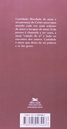A castidade: Cântico de amor