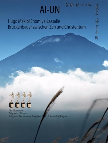Ai-un: Hugo Makibi Enomiya-Lassalle. Brückenbauer zwischen Zen und Christentum