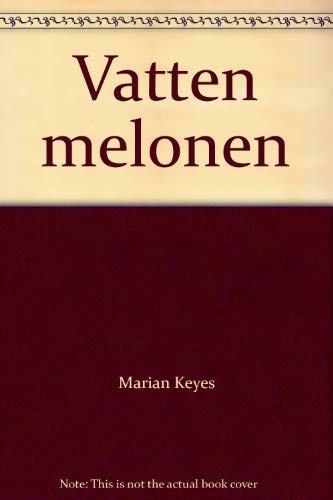 Vatten melonen [Swedish] 9176435245 Book Cover