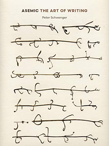 Télécharger Asemic: The Art of Writing PDF