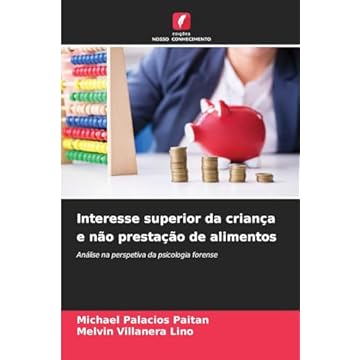 Capa do livro Interesse superior da criança e não prestação de alimentos: Análise na perspetiva da psicologia forense