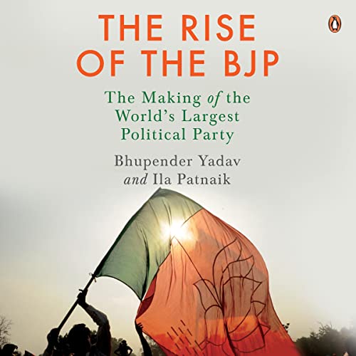 The Rise of the BJP by Bhupendar Yadav, Ila Pattnaik episode artwork