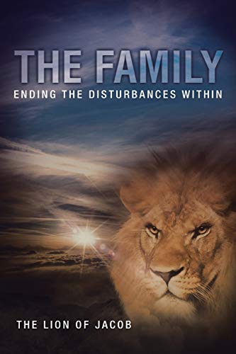 The Family: Ending The Disturbances Within