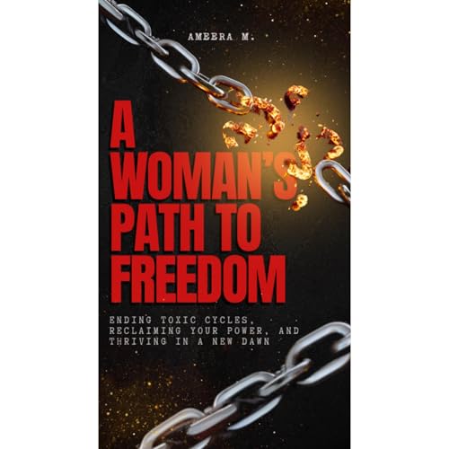 A Woman&amp;rsquo;s Path to Freedom by Ameera Muzzamil episode artwork
