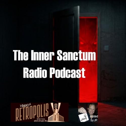 The Inner Sanctum Radio Podcast #25 - Dead to Rights Podcast Por  arte de portada