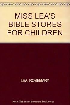 Unknown Binding MISS LEA'S BIBLE STORES FOR CHILDREN Book