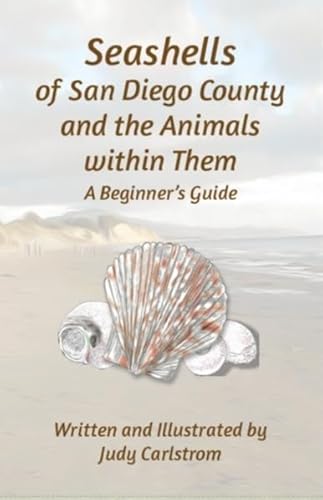 Seashells of San Diego County and the Animals Within Them: A Beginner's Guide