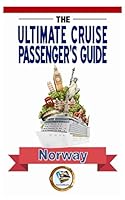 The Ultimate Cruise Passenger's Guide - NORWAY 169251346X Book Cover