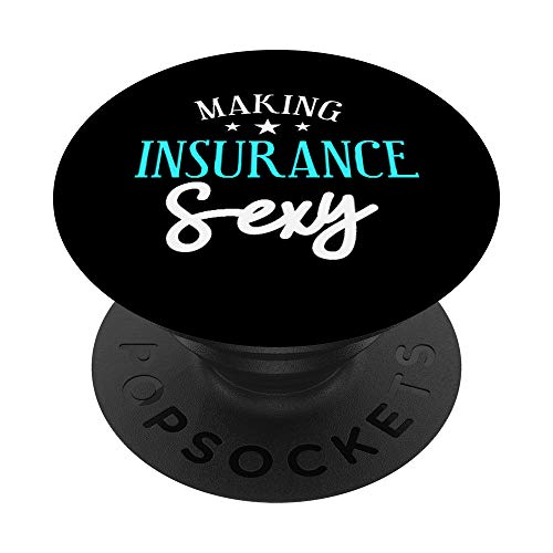 Making Insurance Sexy | Funny Insurance Agent Gift PopSockets Agarre y Soporte para Teléfonos y...