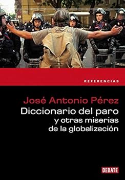Paperback Diccionario Del Paro Y Otras Miserias (Spanish Edition) [Spanish] Book