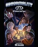 Abnormality: Of Fathers and Sons