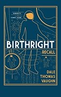 Birthright: Recall B09JBMSRZ6 Book Cover