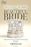 The Year of the Bride Presents: Beautiful Bride