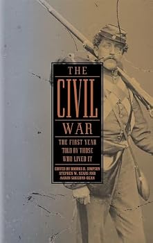 Hardcover The Civil War: The First Year Told by Those Who Lived It (Library of America #212) Book