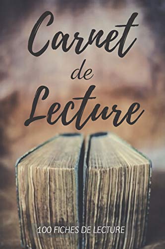 Carnet De Lecture: Mes Livres | 100 Fiches de lecture à remplir | Parfait cadeau pour les lecteurs et lectrices | 130 Pages. (French Edition)