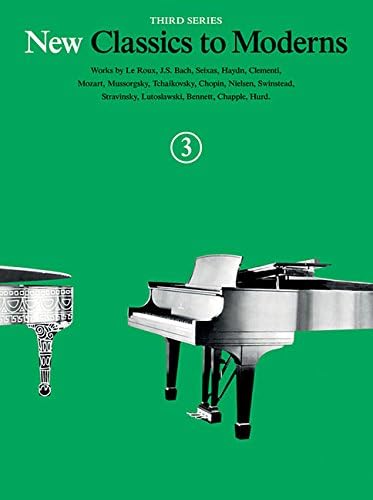 New Classics to Moderns - Third Series: Book 3 (New Classics to Moderns, Third Series, 3)