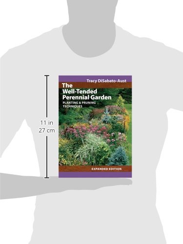 The Well-Tended Perennial Garden: Planting and Pruning Techniques - Image 2