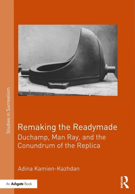 Remaking the Readymade lecture artistique Duchamp Man Ray pour le salon