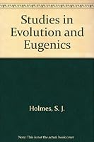 Studies in Evolution and Eugenics. B000XFRBRC Book Cover