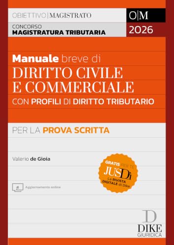 Concorso Magistratura Tributaria. Manuale breve di diritto civile e commerciale con profili di diritto tributario per la prova scritta 2026. Con aggiornamento online