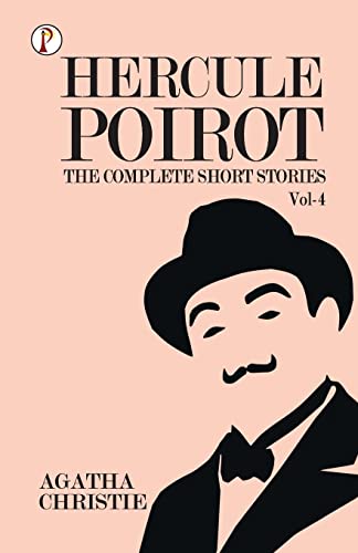 The Complete Short Stories With Hercule Poirotvol 4