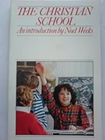 The Christian School: An Introduction 0851515266 Book Cover
