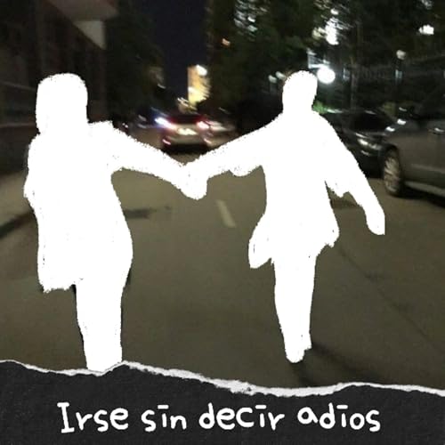 Irse sin decir adios Ep.1