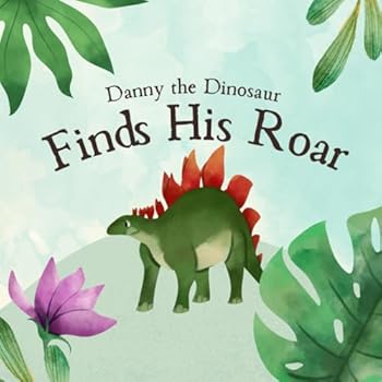 Paperback Danny the Dinosaur Finds His Roar Book