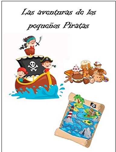 Las aventuras de los pequeños Piratas (Spanish Edition)