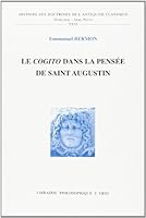 Le Cogito Dans La Pensee de Saint Augustin 2711615286 Book Cover
