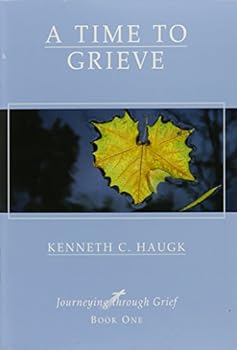 Set of 4 Small Books on Journeying Through Grief By Kenneth C. Haugk; 1) a Time to Grieve, 2) Experiencing Grief, 3) Finding Hope and Healing, 4) Rebuilding and Remembering