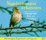  Vogelstimmen erkennen: Gesänge und Rufe der 75 häufigsten Arten. Mit farbigem Begleitheft und Vogeluhr