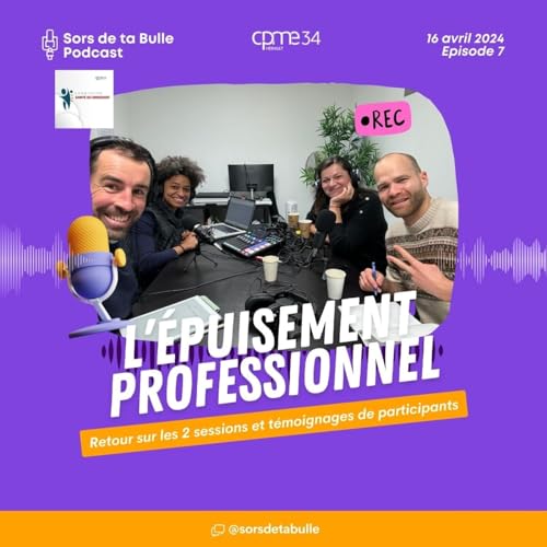 Epuisement professionnel : Retour sur les 2 sessions et t&eacute;moignages de participants