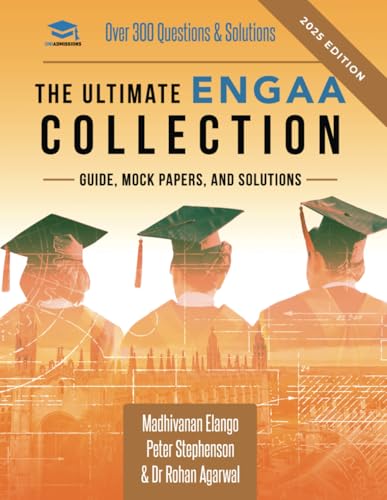 The Ultimate Engaa Collection: Engineering Admissions Assessment Preparation Resources - 2022 Entry, 300+ Practice Questions And Past Papers, Worked .